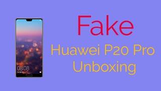 Fake Huawei P20 Pro Unboxing Be Careful don't Buy High Clone 2019