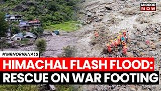 Himachal Pradesh Flash Flood |Death Count Mounts To Eight As Over Forty Remain Missing |English News