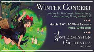 Winter 2024 Concert || The Intermission Orchestra at UC San Diego Live