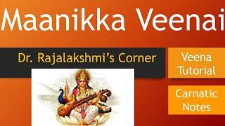 Maanikka Veenai Yenthum | P. Susheela | Veena Tutorial | Carnatic Notes | Swarams | Dr.Rajalakshmi