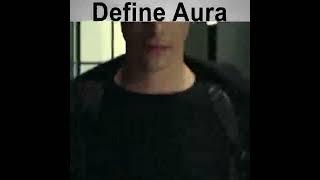 Define Aura... "The Matrix" edit