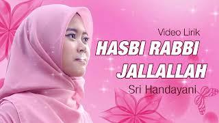 HASBI RABBI JALLALLAH - SRI HANDAYANI || OFFICIAL VIDEO LIRIK