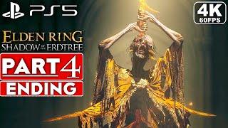 ELDEN RING SHADOW OF THE ERDTREE ENDING Gameplay Walkthrough Part 4 FULL GAME [4K 60FPS PS5]