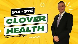 Why Clover Health CLOV Stock's Future is Bright: 10-Year Price Target $15-$75!