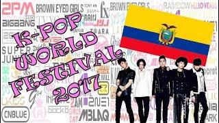 K-POP WORLD FESTIVAL 2017 EN ECUADOR