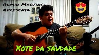 XOTE DA SAUDADE (Almir Martins)