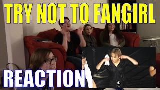 Try Not to Fangirl Reaction: FAIL!