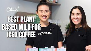 HAVE YOU TRIED ALTERNATIVE MILK FOR ICED COFFEE?