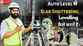 Auto Level Surveying, Levelling of Slab Shuttering?