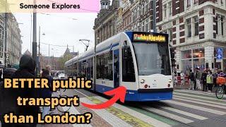 How does Amsterdam's public transport compare to London's?