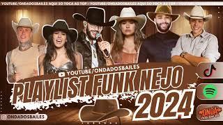 PLAYLIST FUNK NEJO 2024 | SET FUNKNEJO AS MAIS TOCADAS SERTANEJO REMIX 2024 - 820 mil visualizações