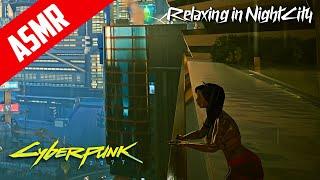 Rain, City Lights & Beauty ️ | ASMR Relaxation in Cyberpunk 2077