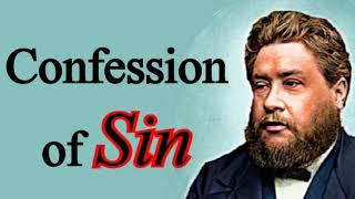 Confession of Sin - Charles Spurgeon Audio Sermons