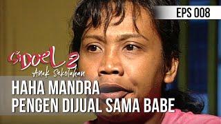 SI DOEL ANAK SEKOLAHAN - Haha Mandra Pengen Dijual Sama Babe