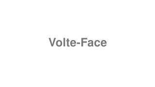 How to Pronounce "Volte-Face"