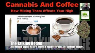 Cannabis & Coffee: How Mixing Them Affects Your High