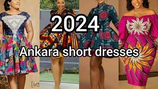 2024 best Ankara short gown styles | African wax print dress designs | Ankara short dresses