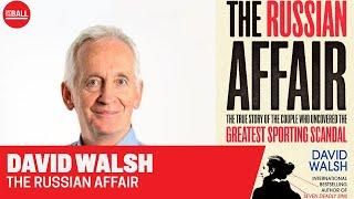 David Walsh | "The Russian Affair"