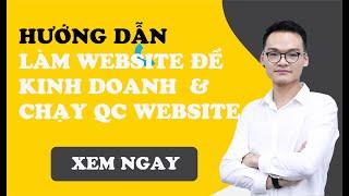 Hướng Dẫn Thiết Kế Website Bán Hàng Online Và Chạy Quảng Cáo Website Từ A đến Z Cùng Minh Hm