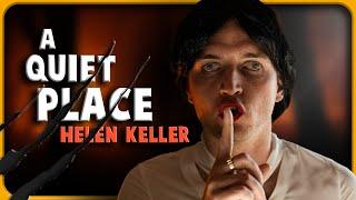 A Quiet Place but with Helen Keller