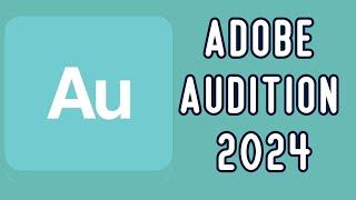 Adobe Audition Newest  / Complete Setup Guide  / Crack - Legal ️ [MAY 2024]
