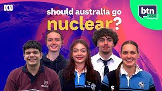 Living with Nuclear Power in Australia - BTN High