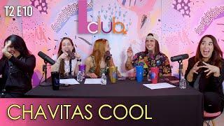 T2 I EP.10 I CHAVITAS COOL