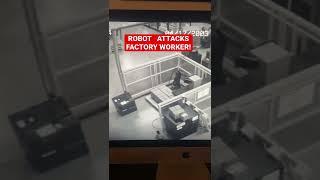 Robot Attacks Factory Worker! #shorts