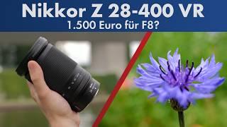 Sind 1.500 € zu viel für ein Reisezoom? | Nikon Z 28-400mm F4-8 VR im Test [Deutsch]