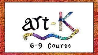 6 - 9 Year Old Course Preview | art-K Online