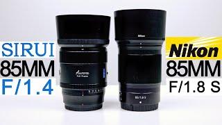 Sirui 85mm f/1.4 vs  Nikon 85MM  f/1.8 s - Lens Review - Best Portrait Lens