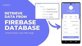 How to Retrieve Data from Firebase Database and Display in Profile Page - Android Studio | 2022