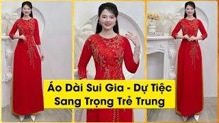  08.78.79.2142 Áo Dài Sui Gia Trẻ Trung Sang Trọng M100 - Áo Dài Xuân Quỳnh