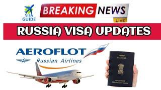 Russia Visa Updates Russia International Flights Russia Visa Latest Update Visa Guide Travel Update