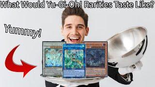What Would Yu Gi Oh! Rarities Taste Like?