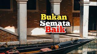 Bukan Semata Baik - Renungan dan Doa Pagi Suara Injil 9/7/2024