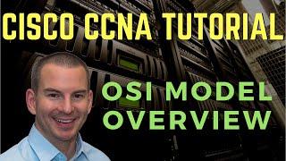 Cisco Open Systems Interconnection OSI Model Overview