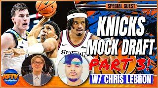 Knicks Draft Q&A Ep. 3| Knicks Mock Draft w/ KFTV's Chris Lebron & KFS School's Kris Pursiainen