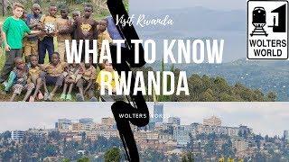 Rwanda: What to Know Before You Visit Rwanda from a Local Guide