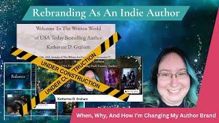 I'm Changing My Indie Author Brand: Here's When, How, and Why I'm Rebranding