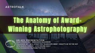 The Anatomy of Award-Winning Astrophotography