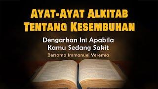 Ayat-Ayat Firman TUHAN Tentang Kesembuhan Dari Sakit Penyakit - Doa Kesembuhan - Alkitab Suara