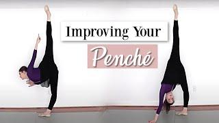 Improving Your Penché  | Kathryn Morgan