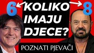 NEĆETE VJEROVATI KOLIKO DJECE IMAJU POPULARNI PJEVAČI! *ko bi rekao*