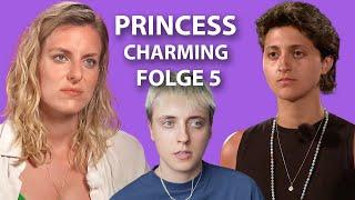 Princess Charming Folge 5 die Stimmung ist im Eimer