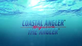 Fishing Magazine, Coastal Angler & The Angler Magazine