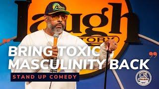 Bring Toxic Masculinity Back - Comedian Bo Dacious - Chocolate Sundaes Standup Comedy