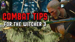 How to Get Good and Win EVERY Fight | The Witcher 3 Next Gen | Three Tips to Master Combat