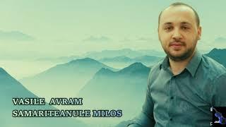 Vasile Avram- Samariteanule Milos