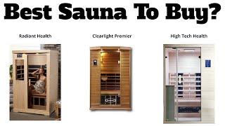 Best Infrared Sauna To Buy: Radiant ~ Clearlight ~ Sunlighten ~ Sun Stream Evolve 360 ~ Therasauna